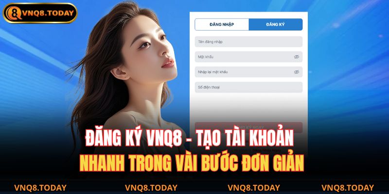 đăng ký VNQ8